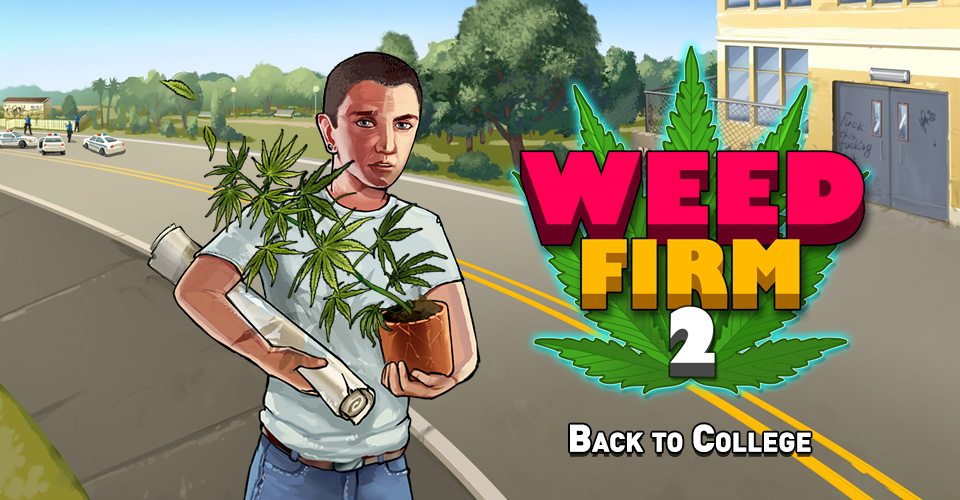 Apps: Weed Firm 2 Back to College