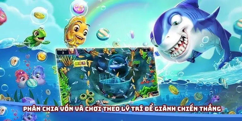 Phân chia vốn và chơi theo lý trí để giành chiến thắng Phân chia vốn và chơi theo lý trí để giành chiến thắng